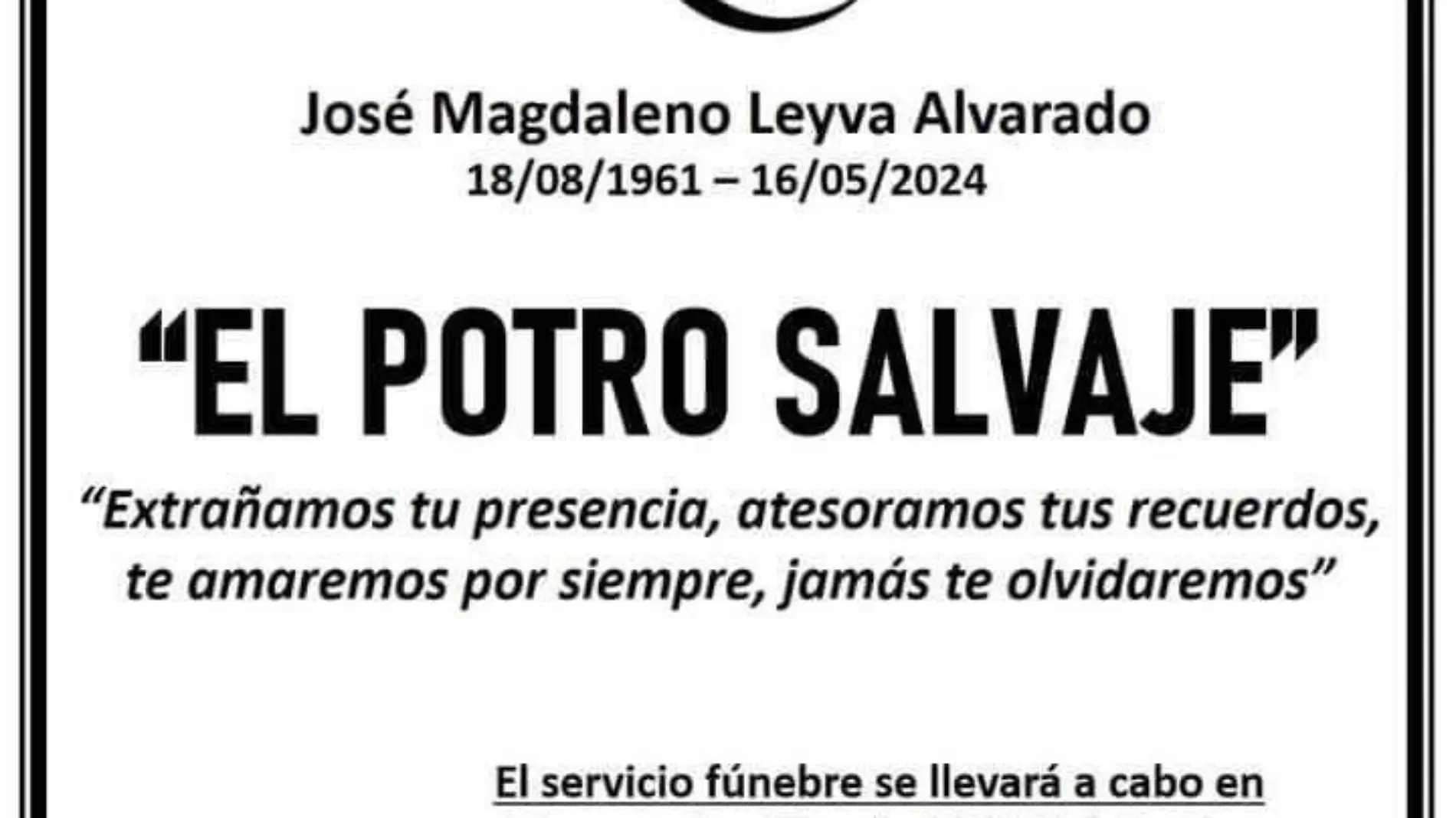 Descanse en paz José Magdaleno Leyva Alvarado.